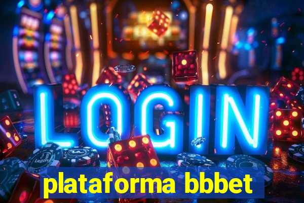 plataforma bbbet